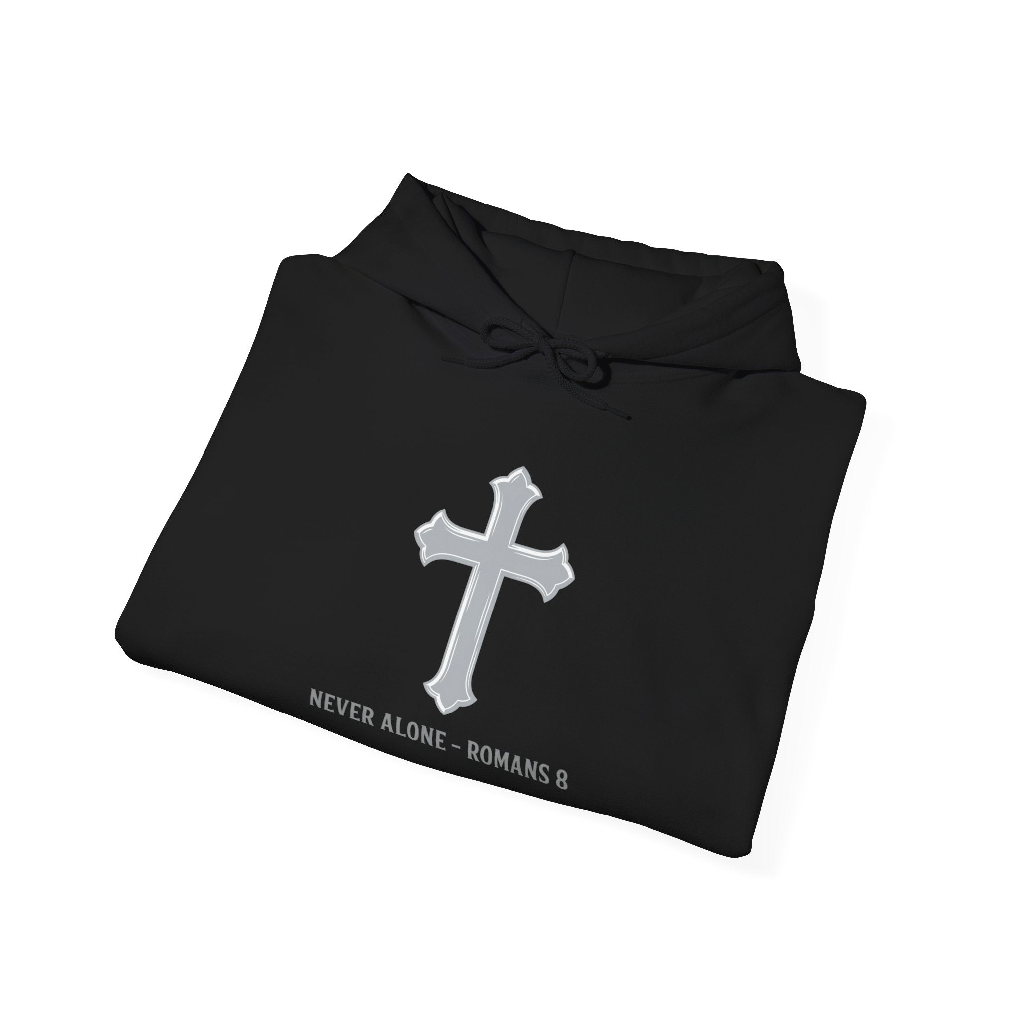 Cross Hoodie - "Never Alone - Romans 8" Front, "The Holy Spirit Dwells Within Me" Back